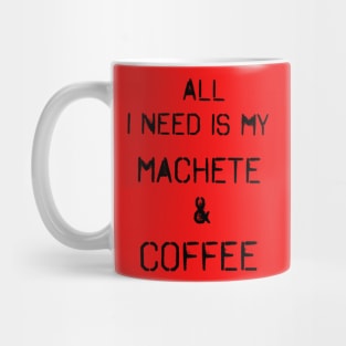 Machete & Coffee Mug